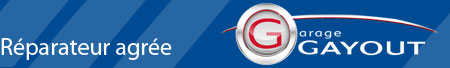 Garage GAYOUT, r&eacute;parateur agr&eacute;e